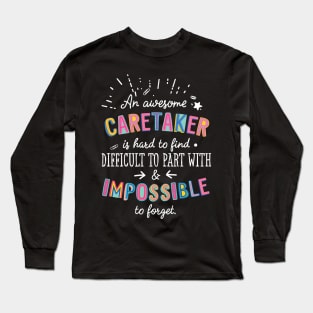 An awesome Caretaker Gift Idea - Impossible to Forget Quote Long Sleeve T-Shirt